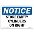 thumbnail image 1 of OSHA Notice Sign - Store Empty Cylinders On Right |  Aluminum Sign | Protect Your Business, Construction Site, Warehouse & Shop Area |  Made in the USA, 1 of 6