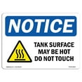 thumbnail image 1 of SignMission OS-NS-A-1218-L-18525 12 x 18 in. OSHA Notice Sign - Tank Surface May Be Hot Do Not Touch, 1 of 6