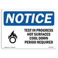 thumbnail image 1 of OSHA Notice Sign - Test In Process Hot Surfaces |  Aluminum Sign | Protect Your Business, Construction Site, Warehouse & Shop Area |  Made in the USA, 1 of 6