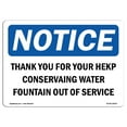 thumbnail image 1 of OSHA Notice Sign - Thank You For Your Help Conserving Water |  Aluminum Sign | Protect Your Business, Work Site, Warehouse & Shop Area |  Made in the USA, 1 of 6