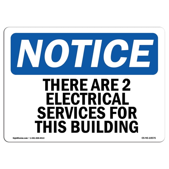 SignMission OS-NS-A-1218-L-18576 12 x 18 in. OSHA Notice Sign - There Are 2 Electrical Services for This Building