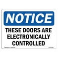 thumbnail image 1 of SignMission OS-NS-A-1218-L-18580 12 x 18 in. OSHA Notice Sign - These Doors Are Electronically Controlled, 1 of 6