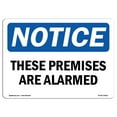 thumbnail image 1 of SignMission OS-NS-A-1218-L-16662 12 x 18 in. OSHA Notice Sign - These Premises Are Alarmed, 1 of 6