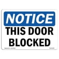 thumbnail image 1 of SignMission  12 x 18 in. OSHA Notice Sign - This Door Blocked, 1 of 1