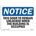 thumbnail image 1 of SignMission OS-NS-A-1218-L-18607 12 x 18 in. OSHA Notice Sign - This Door to Remain Unlocked When the Building, 1 of 6