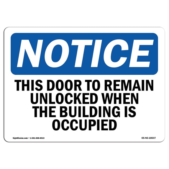 SignMission OS-NS-A-1218-L-18607 12 x 18 in. OSHA Notice Sign - This Door to Remain Unlocked When the Building