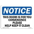 thumbnail image 1 of OSHA Notice Sign - This Room Is For Your Convenience Please |  Aluminum Sign | Protect Your Business, Work Site, Warehouse & Shop Area |  Made in the USA, 1 of 6