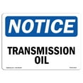 thumbnail image 1 of SignMission OS-NS-A-1218-L-18721 12 x 18 in. OSHA Notice Sign - Transmission Oil, 1 of 6