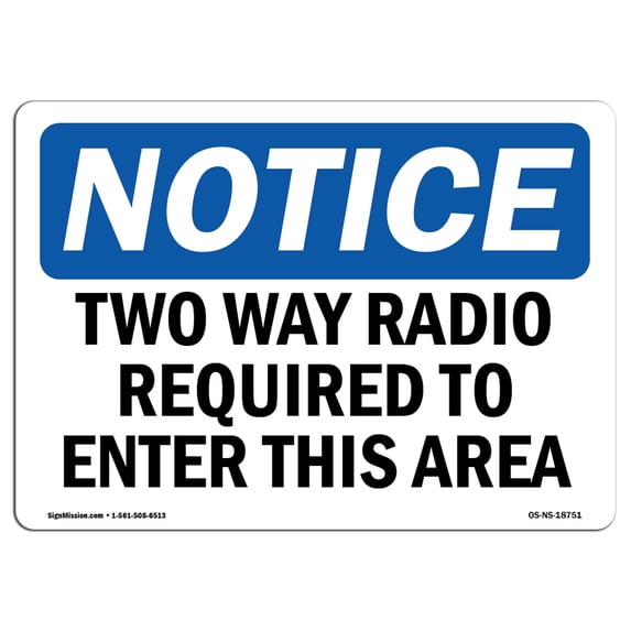 OSHA Notice Sign - Two Way Radio Required To Enter This Area | Aluminum Sign | Protect Your Business, Work Site, Warehouse & Shop Area | Made in the USA