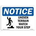 thumbnail image 1 of SignMission OS-NS-A-1218-L-18766 12 x 18 in. OSHA Notice Sign - Uneven Terrain Watch Your Step, 1 of 6