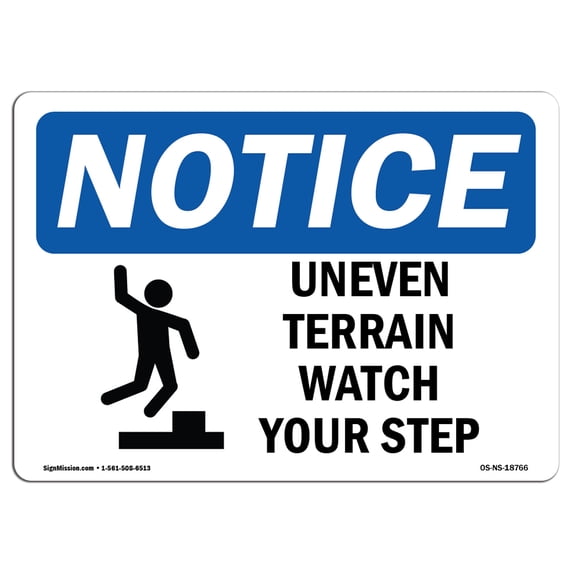 SignMission OS-NS-A-1218-L-18766 12 x 18 in. OSHA Notice Sign - Uneven Terrain Watch Your Step