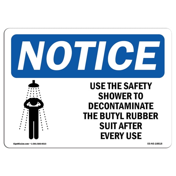 SignMission OS-NS-A-1218-L-18818 12 x 18 in. OSHA Notice Sign - Use the Safety Shower to Decontaminate