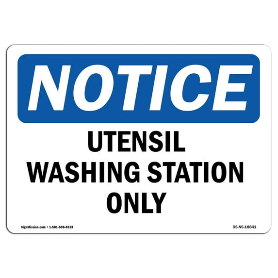 OSHA Notice Sign - Utensil Washing Station Only | Aluminum Sign | Protect Your Business, Construction Site, Warehouse & Shop Area | Made in the USA