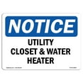thumbnail image 1 of OSHA Notice Sign - Utility Closet And Water Heater |  Aluminum Sign | Protect Your Business, Construction Site, Warehouse & Shop Area |  Made in the USA, 1 of 6