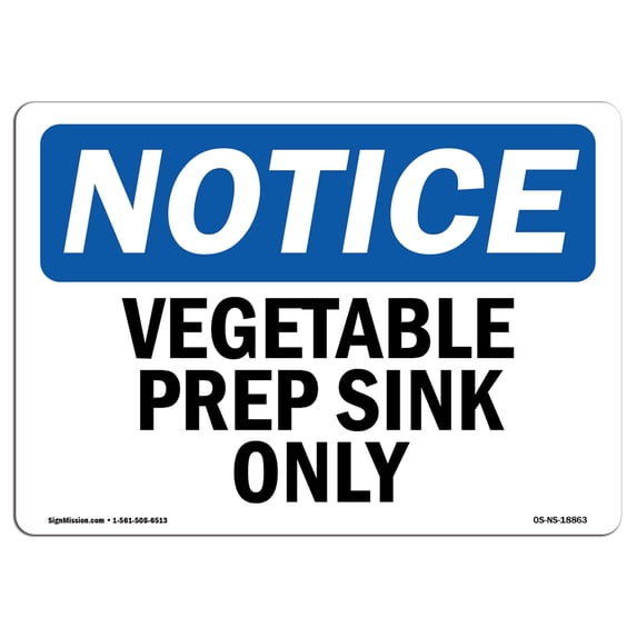 SignMission OS-NS-A-1218-L-18863 12 x 18 in. OSHA Notice Sign - Vegetable Prep Sink Only
