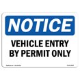 thumbnail image 1 of SignMission OS-NS-A-1218-L-18864 12 x 18 in. OSHA Notice Sign - Vehicle Entry by Permit Only, 1 of 6