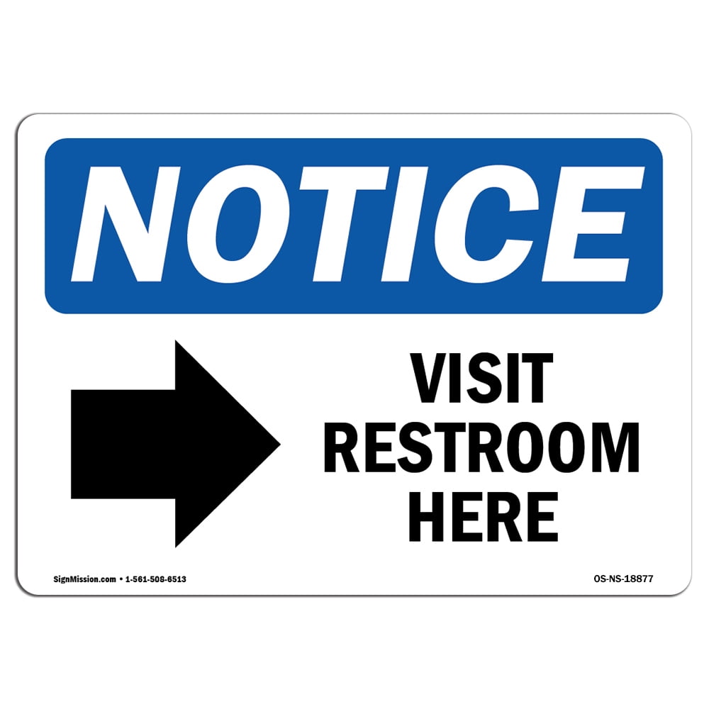 OSHA Notice Sign - Visit Restroom Here [Right Arrow] | Aluminum Sign ...