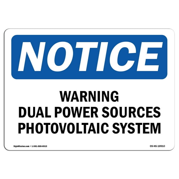 OSHA Notice Sign - Warning Dual Power Sources Photovoltaic System | Aluminum Sign | Protect Your Business, Work Site, Warehouse & Shop | Made in the USA