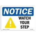 thumbnail image 1 of SignMission OS-NS-A-1218-L-18967 12 x 18 in. OSHA Notice Sign - Watch Your Step, 1 of 6