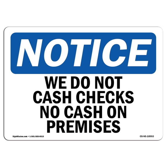 SignMission OS-NS-A-1218-L-18993 12 x 18 in. OSHA Notice Sign - We Do Not Cash Checks No Cash on Premises