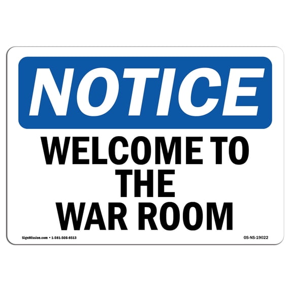 OSHA Notice Sign - Welcome To The War Room | Aluminum Sign | Protect Your Business, Construction Site, Warehouse & Shop Area | Made in the USA