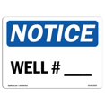 thumbnail image 1 of OSHA Notice Sign - Well # ____ |  Aluminum Sign | Protect Your Business, Construction Site, Warehouse & Shop Area |  Made in the USA, 1 of 6