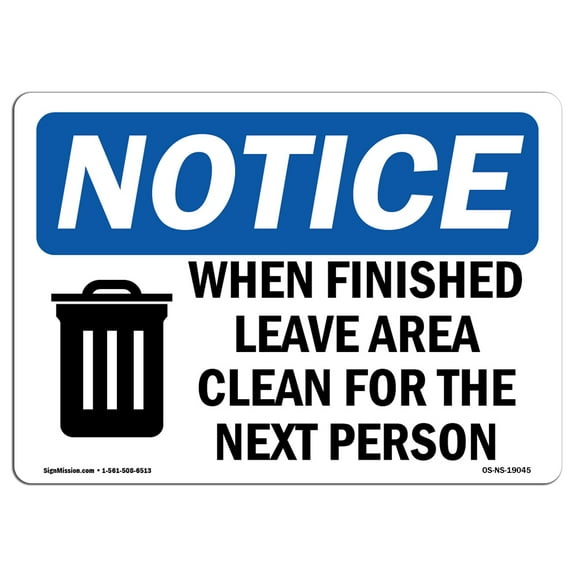 OSHA Notice Sign - When Finished Leave Area Clean |  Aluminum Sign | Protect Your Business, Construction Site, Warehouse & Shop Area |  Made in the USA