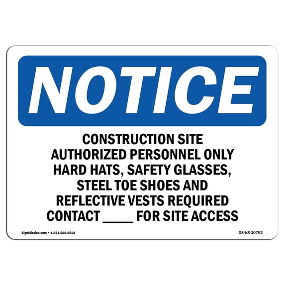 SignMission OS-NS-A-1218-L-10793 12 x 18 in. OSHA Notice Sign - Work Site Authorized Personnel Only