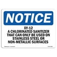 thumbnail image 1 of SignMission OS-NS-A-1218-L-19086 12 x 18 in. OSHA Notice Sign - XY-12 A Chlorinated Sanitizer That Can Only, 1 of 6