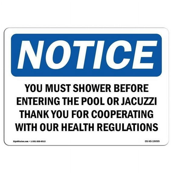 SignMission OS-NS-A-1218-L-19099 12 x 18 in. OSHA Notice Sign - You Must Shower Before Entering the Pool
