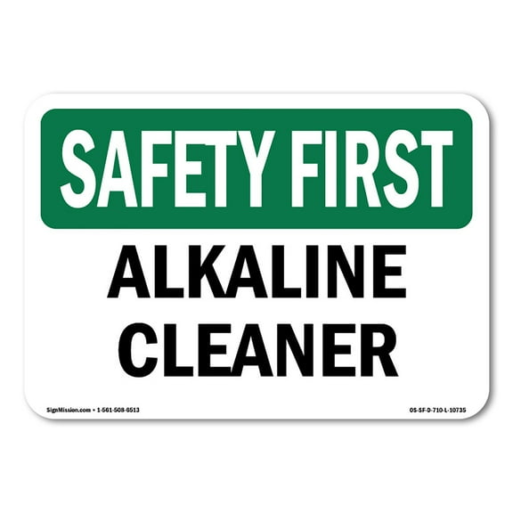 OSHA SAFETY FIRST Sign - Alkaline Cleaner | Aluminum Sign | Protect Your Business, Construction Site, Warehouse & Shop Area | Made in the USA