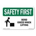 thumbnail image 1 of OSHA SAFETY FIRST Sign - Bend Knees When Lifting | Aluminum Sign | Protect Your Business, Construction Site, Warehouse & Shop Area | Made in the USA, 1 of 6