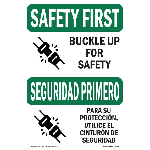 SignMission OS-SF-A-1218-L-10746 12 x 18 in. OSHA Safety First Sign - Buckle Up for Safety Bilingual