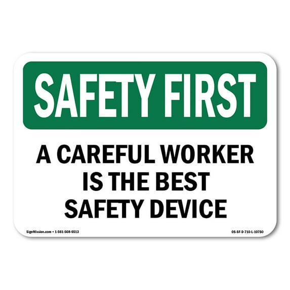 OSHA SAFETY FIRST Sign - Careful Worker Best Safety | Aluminum Sign | Protect Your Business, Construction Site, Warehouse & Shop Area | Made in the USA