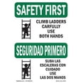 thumbnail image 1 of OSHA SAFETY FIRST Sign - Climb Ladders Carefully Bilingual | Aluminum Sign | Protect Your Business, Work Site, Warehouse & Shop Area | Made in the USA, 1 of 6