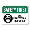 thumbnail image 1 of SignMission OS-SF-A-1218-L-10602 12 x 18 in. OSHA Safety First Sign - Eye Protection Required with Symbol, 1 of 6