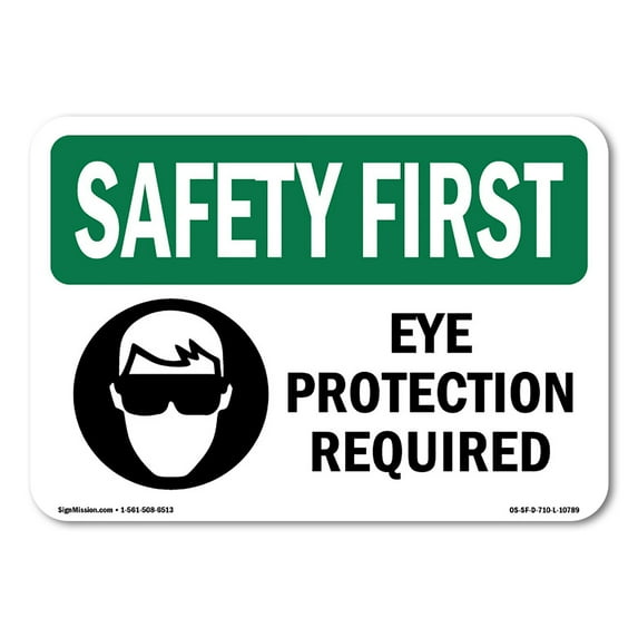 OSHA SAFETY FIRST Sign - Eye Protection Required | Aluminum Sign | Protect Your Business, Construction Site, Warehouse & Shop Area | Made in the USA
