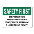 thumbnail image 1 of OSHA SAFETY FIRST Sign - Eye Protection Is Required Beyond This Point | Aluminum Sign | Protect Your Business, Work Site, Warehouse | Made in the USA, 1 of 6