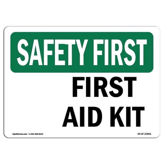 OSHA SAFETY FIRST Sign - First Aid Kit | Aluminum Sign | Protect Your Business, Construction Site, Warehouse & Shop Area | Made in the USA