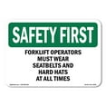 thumbnail image 1 of OSHA SAFETY FIRST Sign - Forklift Operators Must Wear Seatbelts And | Aluminum Sign | Protect Your Business, Work Site, Warehouse | Made in the USA, 1 of 6