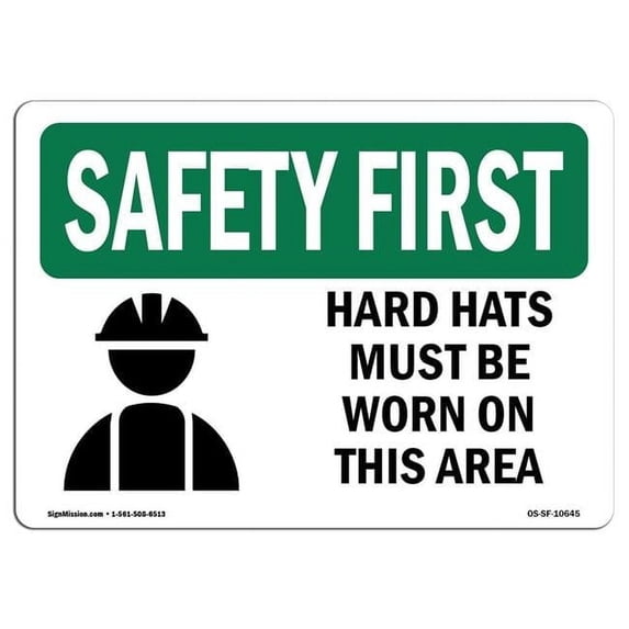 OSHA SAFETY FIRST Sign - Hard Hats Must Be Worn In This Area With Symbol | Aluminum Sign | Protect Your Business, Work Site, Warehouse | Made in the USA