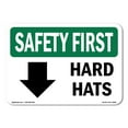 thumbnail image 1 of OSHA SAFETY FIRST Sign - Hard Hats [With Down Arrow] With Symbol | Aluminum Sign | Protect Your Business, Work Site, Warehouse & Shop Area | Made in the USA, 1 of 6