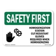 thumbnail image 1 of OSHA SAFETY FIRST Sign - Homogenization Station Cut Resistant With Symbol | Aluminum Sign | Protect Your Business, Work Site, Warehouse | Made in the USA, 1 of 6