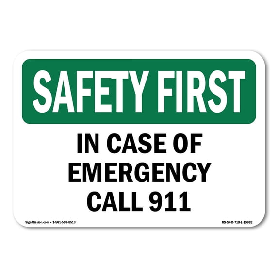 OSHA SAFETY FIRST Sign - In Case Of Emergency Call 911 | Aluminum Sign | Protect Your Business, Construction Site, Warehouse & Shop Area | Made in the USA