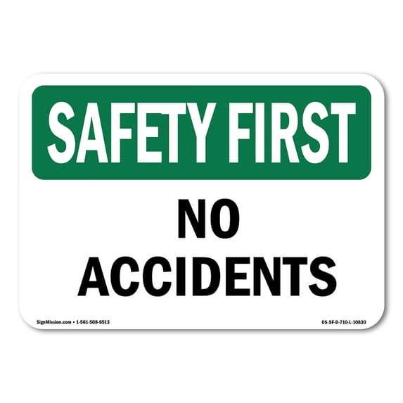 OSHA SAFETY FIRST Sign - No Accidents | Aluminum Sign | Protect Your Business, Construction Site, Warehouse & Shop Area | Made in the USA
