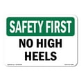thumbnail image 1 of OSHA SAFETY FIRST Sign - No High Heels | Aluminum Sign | Protect Your Business, Construction Site, Warehouse & Shop Area | Made in the USA, 1 of 6