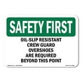 thumbnail image 1 of OSHA SAFETY FIRST Sign - Oil-Slip Resistant Crew Guard Overshoes | Aluminum Sign | Protect Your Business, Work Site, Warehouse | Made in the USA, 1 of 6