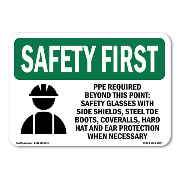 OSHA SAFETY FIRST Sign - PPE Required Beyond This Point-With Symbol | Aluminum Sign | Protect Your Business, Work Site, Warehouse | Made in the USA