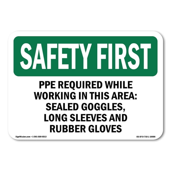 OSHA SAFETY FIRST Sign - PPE Required While Working In This Area - | Aluminum Sign | Protect Your Business, Work Site, Warehouse | Made in the USA