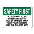 thumbnail image 1 of SignMission OS-SF-A-1218-L-10845 12 x 18 in. OSHA Safety First Sign - Please Do Not Allow Children, 1 of 6